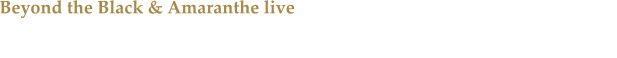 Beyond the Black & Amaranthe live Die Bands gaben sich zusammen mit Ad Infinitum und den Butcher Babies in Oberhausen die Ehre.