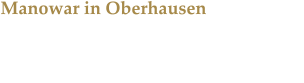 Manowar in Oberhausen Die Kings of Metal überzeugten bei der „Crushing The Enemies Of Metal Anniversary Tour“.
