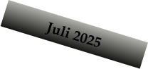 Juli 2025